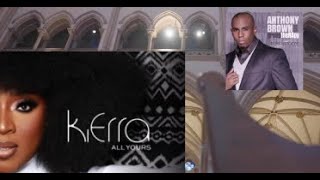 Kierra Sheard - All Yours ft. Anthony Brown (Lyrics)