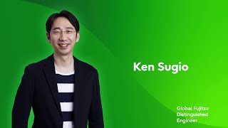 【Global Fujitsu Distinguished Engineer】Ken Sugio (Cybersecurity)