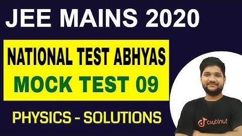 NTA Abhyas App - Mock Test 09 Solutions | Important Questions From Physics | JEE Mains 2020