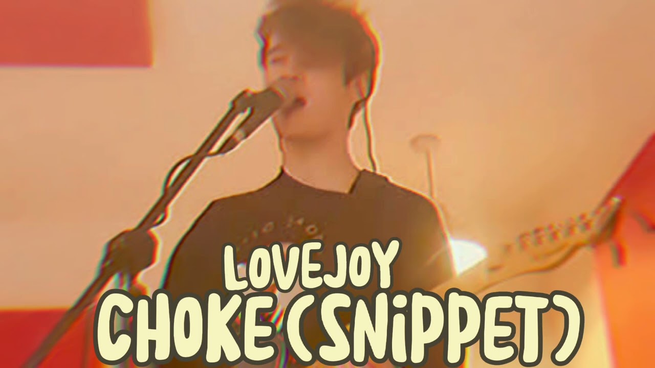 Lovejoy - Choke (Leak Snippet)