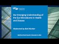 Our Emerging Understanding of the Gut Microbiome in Health and Disease