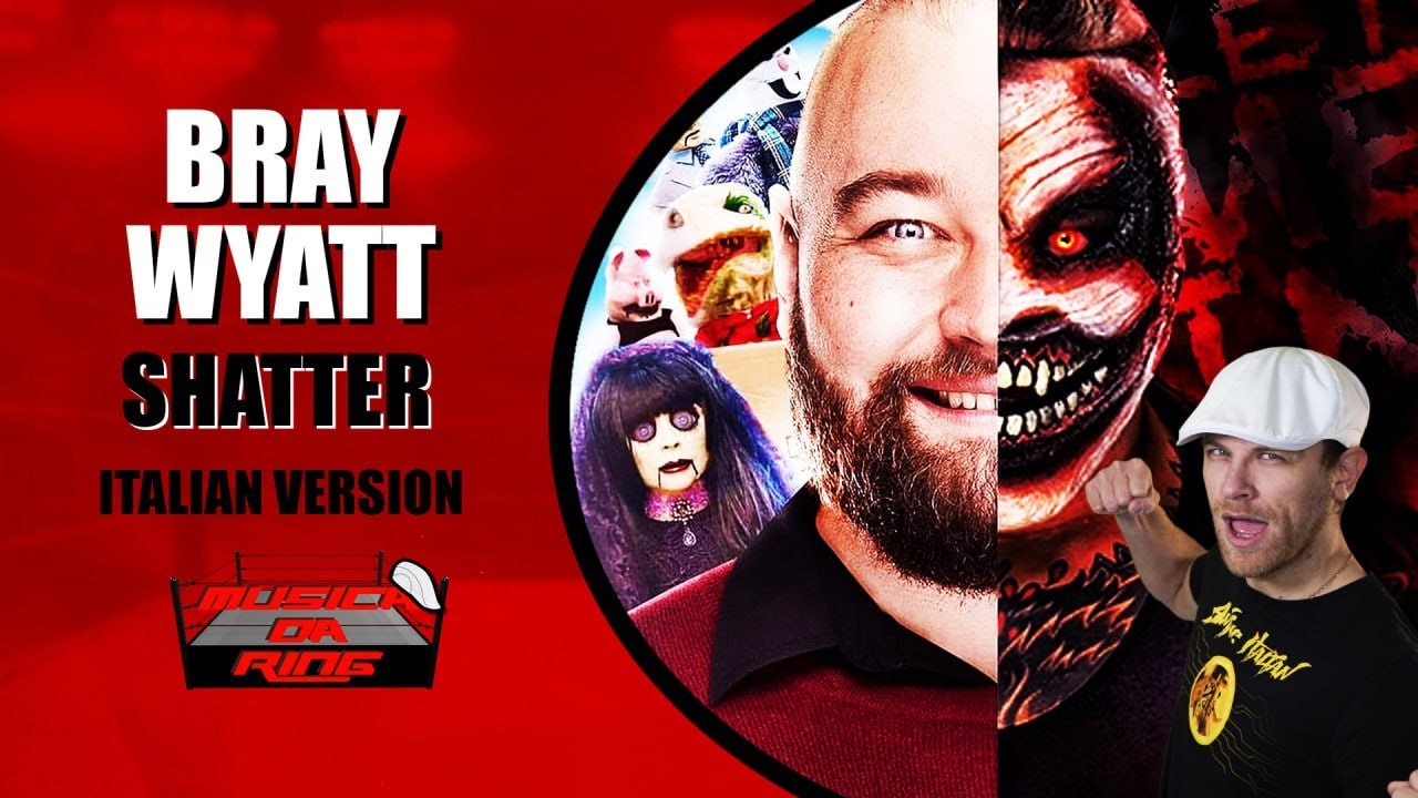 Bray Wyatt – Shatter (Versione Italiana)