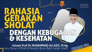 Download lagu RAHASIA GERAKAN SHOLAT Dengan Kebugaran dan Kesehatan | Ceramah Bagus Ust Prof M ALI AZIZ