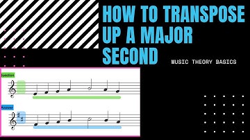 How to Transpose up a Major Second - Transposition Made Easy!
