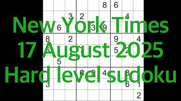 Sudoku solution – New York Times 17 August 2025 Hard level