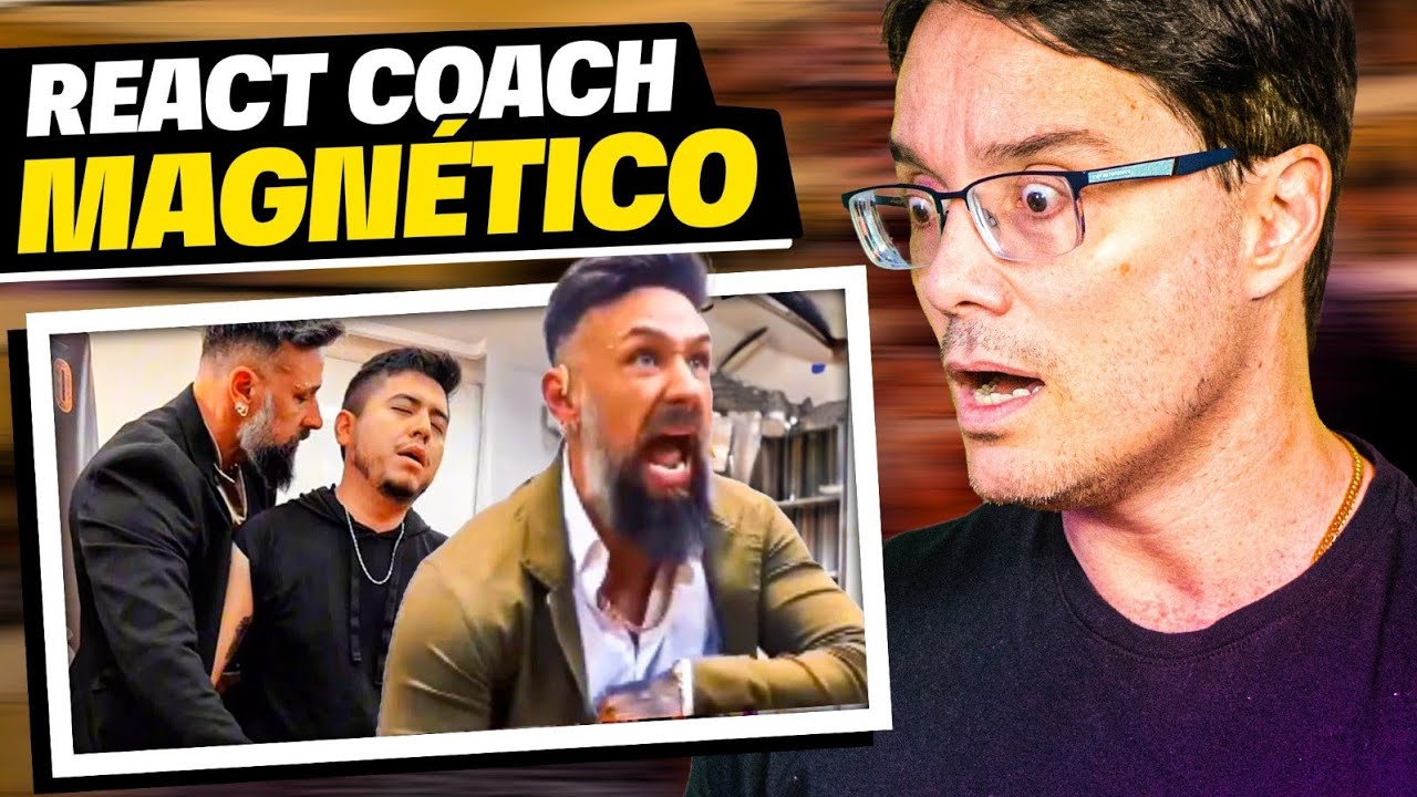 REAGINDO AOS VÍDEOS DO COACH MAGNÉTICO [Isso é Real?] YouTube