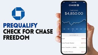 How To Do A Prequalify Check For Chase Freedom - Step by Step