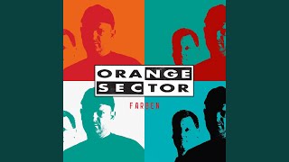 Video thumbnail of "Orange Sector - Farben"