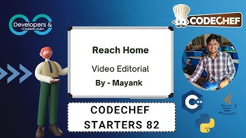 Reach Home | Codechef Starters 82 | Codechef | DCC NIT-A