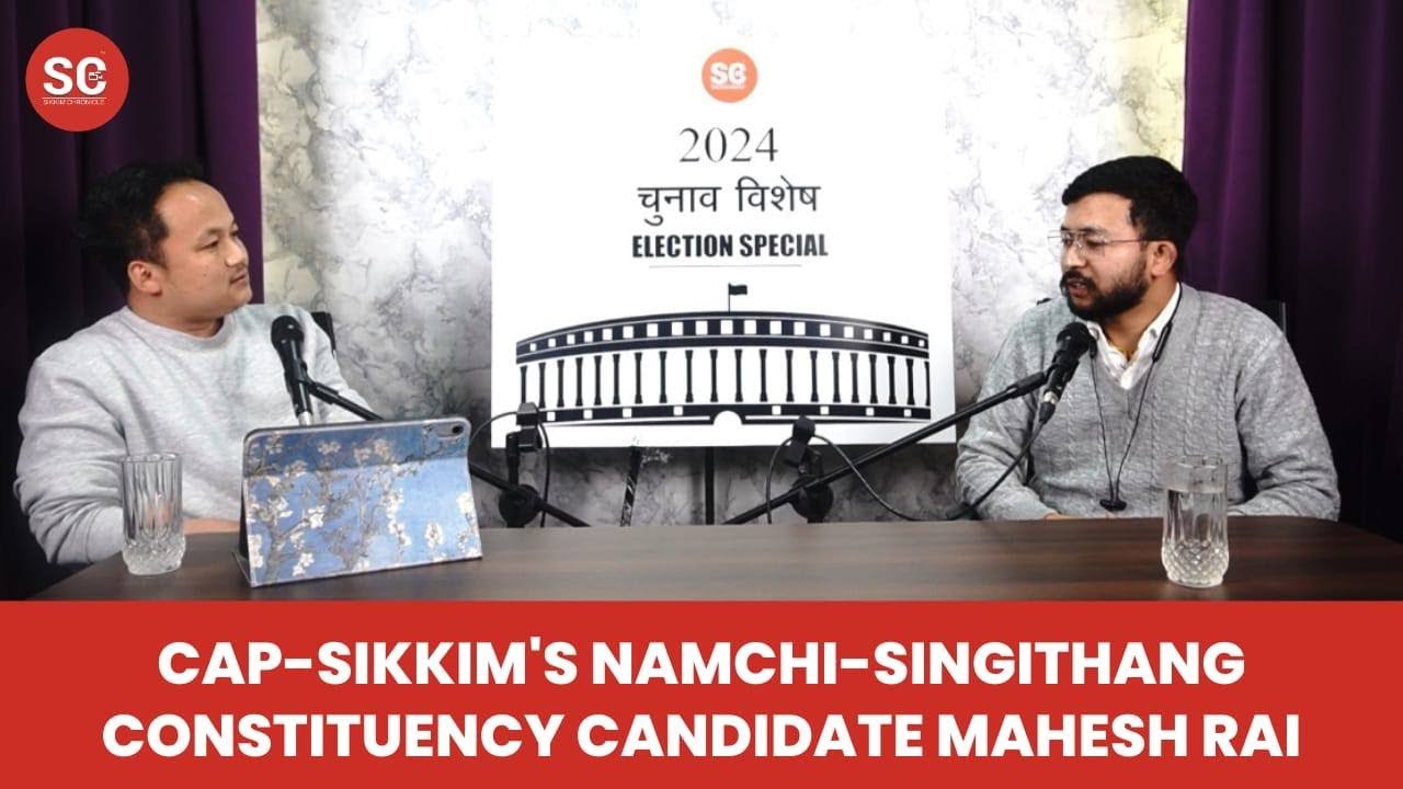 SIKKIM ELECTION I CAP-Sikkim's Namchi-Singithang Constituency candidate ...