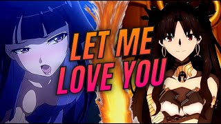 |AMV| - Let Me Love You