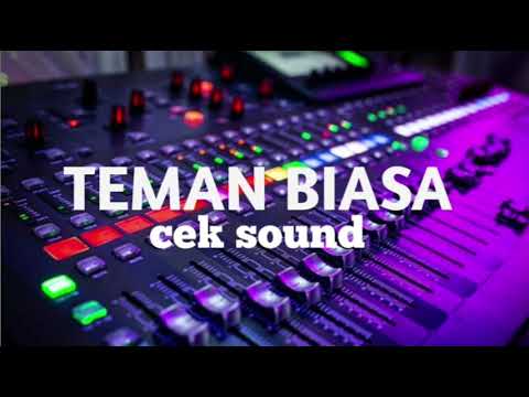 Cek Sound Teman Biasa || CLARITY