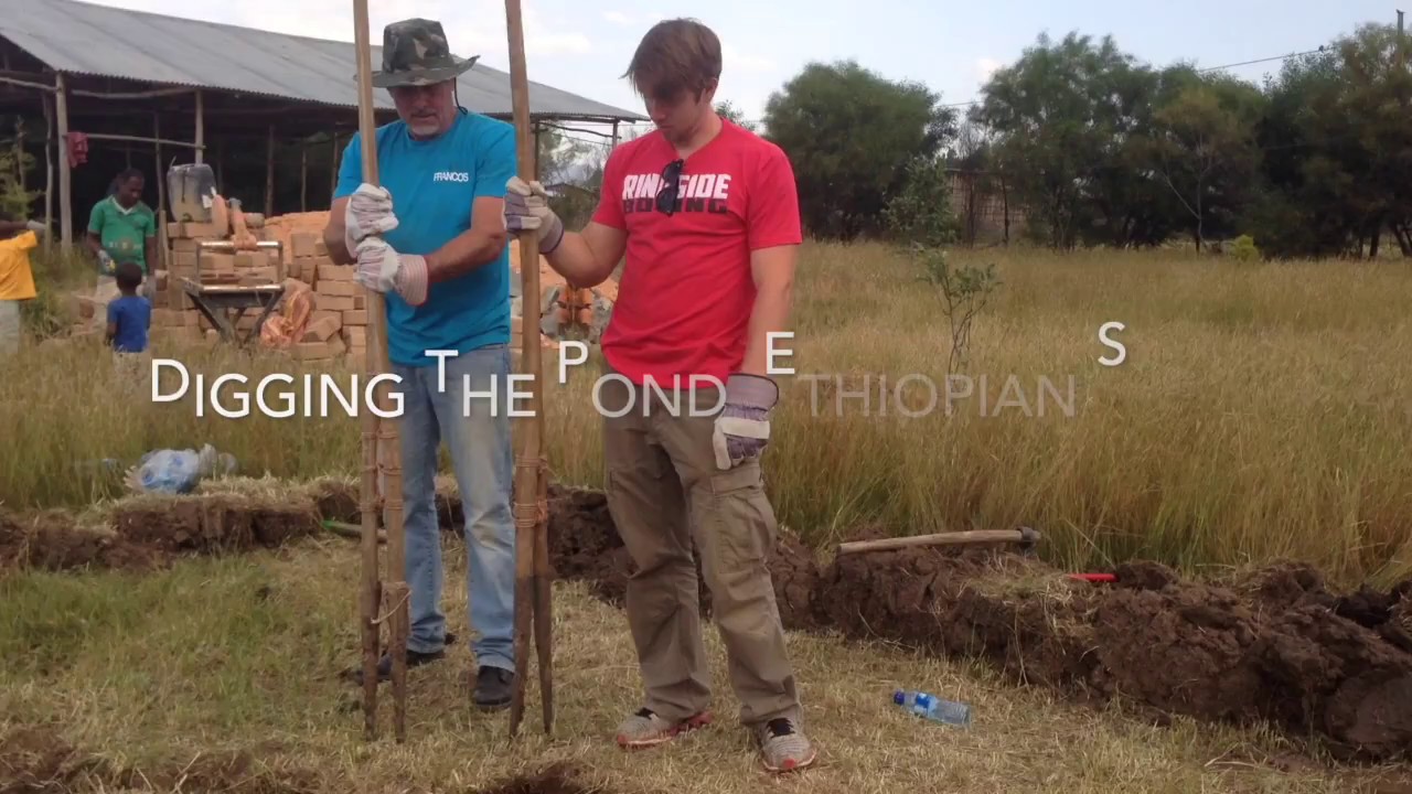 Fish Pond digging in Ethiopia YouTube
