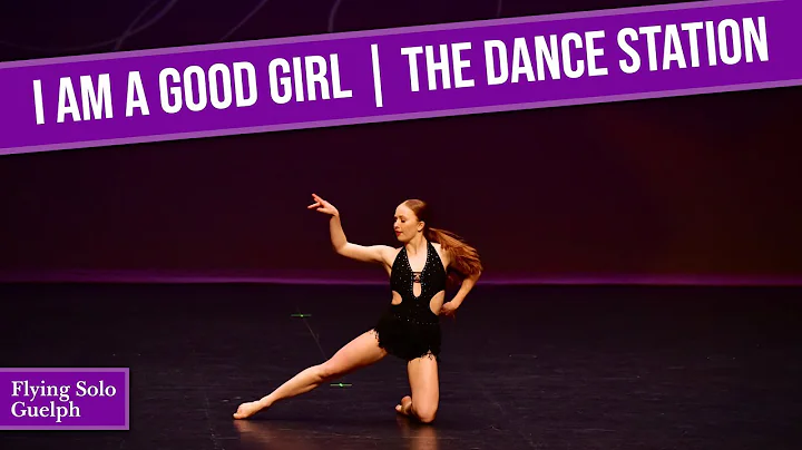 I Am A Good Girl - The Dance Station (Caitlin Spro...
