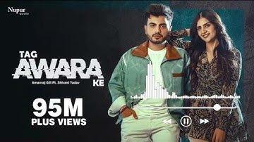 Tag Awara Ke (Official Video) Amanraj Gill, Shivani Yadav, Shiva Choudhary | New Haryanvi Song 2024