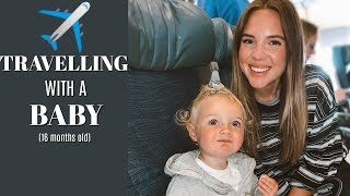 TRAVELING WITH A BABY | Long Haul Flight | Travel Tips | Elanna Pecherle 2019