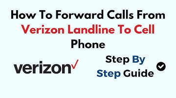 How To Forward Calls From Verizon Landline To Cell Phone