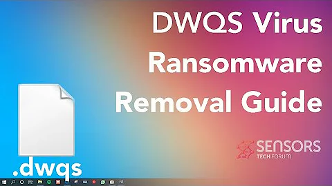 DWQS Virus [.dwqs Files] Remove & Decrypt Data [Free Fix]