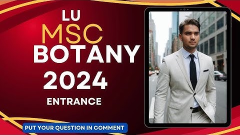 Lucknow University Msc Botany Entrance 2024 Question Paper Solution and answer| Send your Question