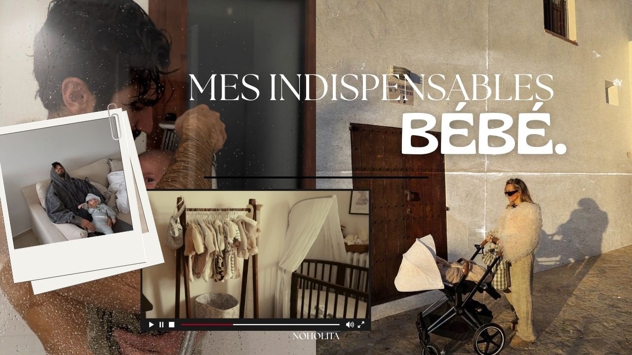 Tous mes indispensables pour bébé !