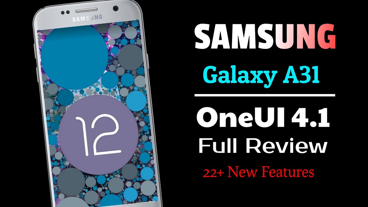 Samsung Galaxy A31 After OneUi 4.1 Android 12 Update Full Review New ...