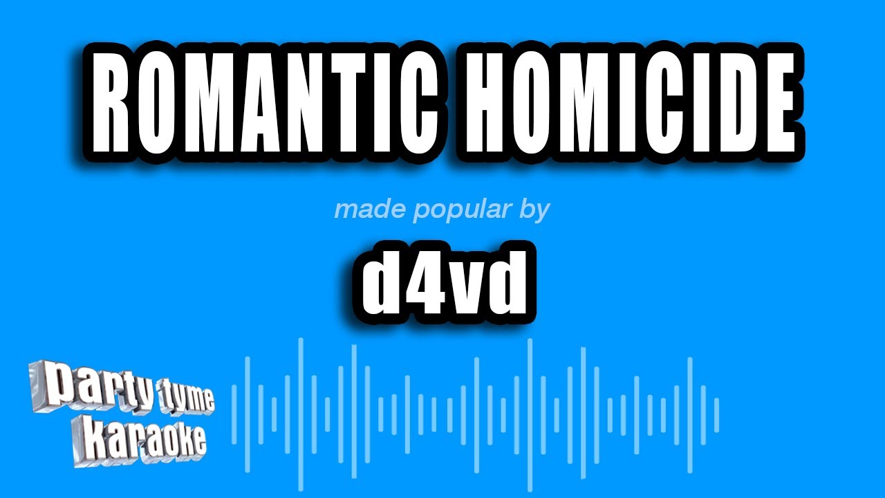 d4vd - Romantic Homicide (Karaoke Version)