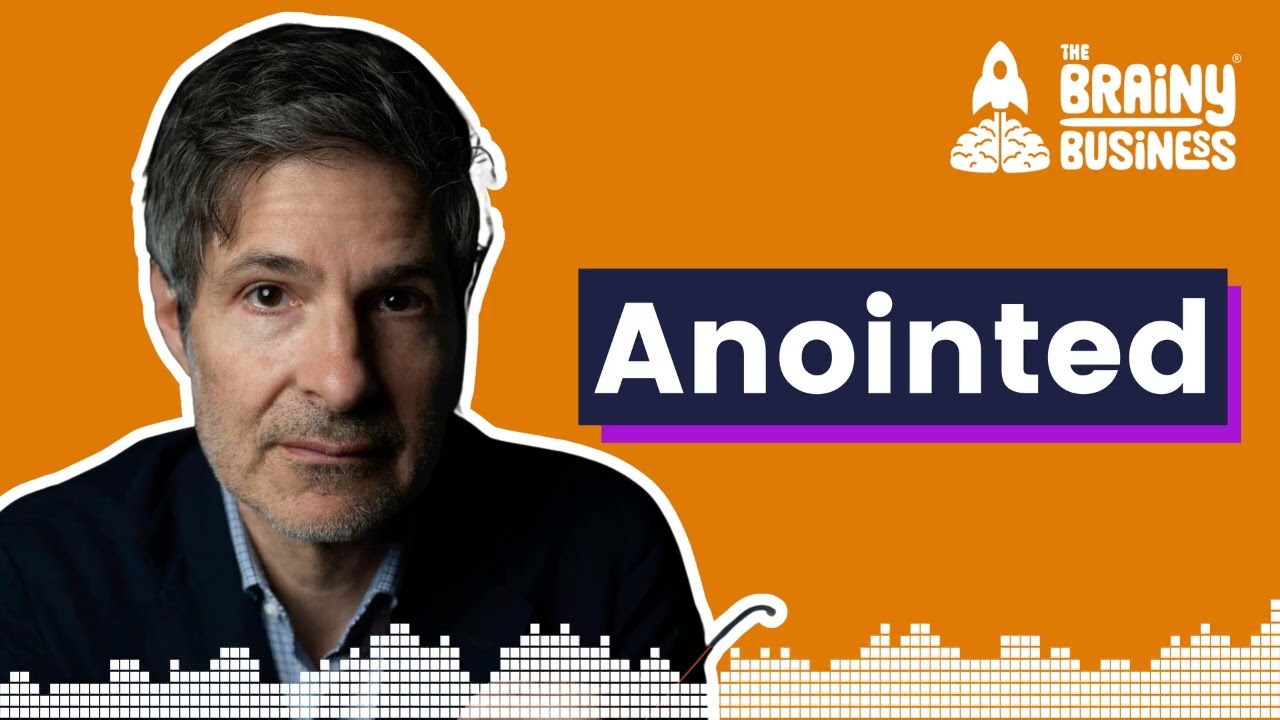Anointed with Toby Stuart | The Brainy Business podcast ep 547