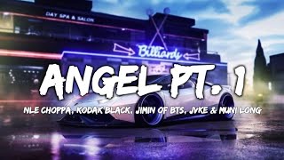 FAST X | Angel Pt. 1 - NLE Choppa, Kodak Black, Jimin of BTS, JVKE & Muni Long (Lyrics)