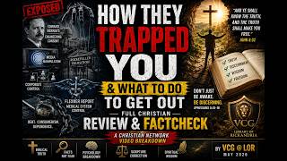 HOW THEY TRAPPED YOU & WHAT TO DO TO GET OUT — FULL CHRISTIAN REVIEW & FACTCHECK | MAY 2026 | LOR