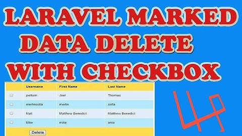 laravel delete marked data input type checkbox