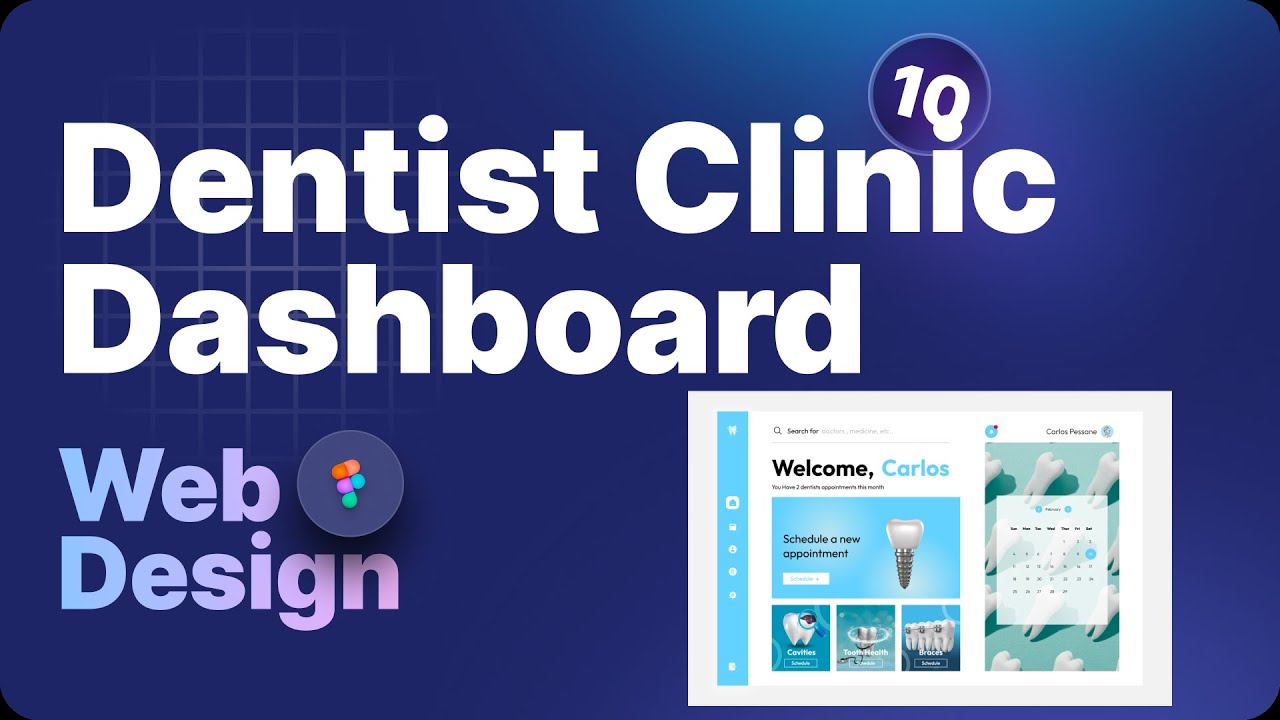 Episode 10: Dentist Clinic Dashboard Design | Figma UX/UI Tutorial ...