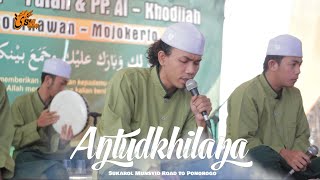 ANTUDKHILANA | Sukarol Munsyid Tour Ponorogo (Jawa Timur) | AUDIO HD