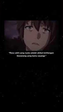 story wa anime 30 detik sad || selamatkan dia