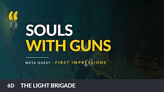 The Light Brigade | Roguelike Shooter with Lore | Meta Quest Impressions