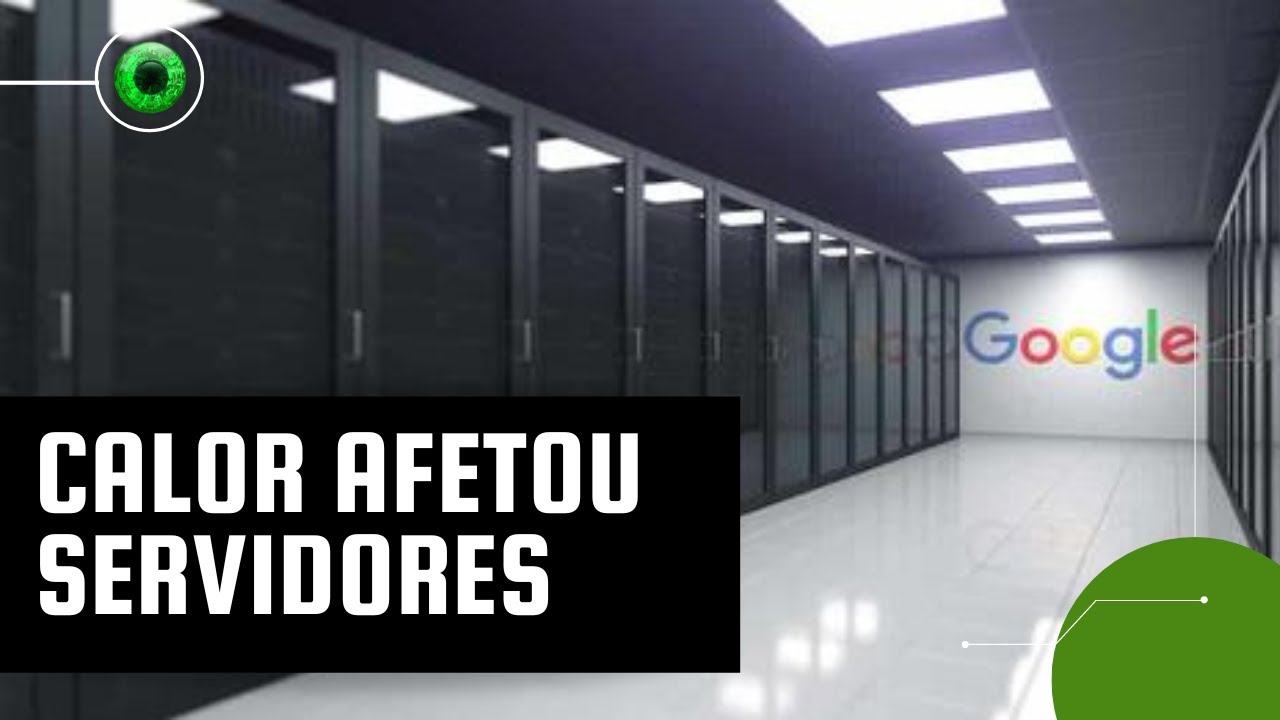 Calor extremo no Reino Unido provoca falhas em data centers do Google