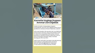 Kamelia Ungkap Dugaan Ammar Zoni Dijebak hingga Dijebloskan ke Nusakambangan, Begini Kronologinya