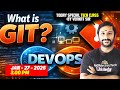 What is Git? | Live DevOps Class for Beginners (2026) | #devops #git #kaashivinfotech