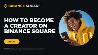 Getting Started on Binance Square | Features & Benefits