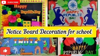 REPUBLIC DAY NOTICE BOARD DECORATION/ REPUBLIC DAY BULLETIN BOARDS IDEAS/ 26TH JANUARY REPUBLIC DAY/