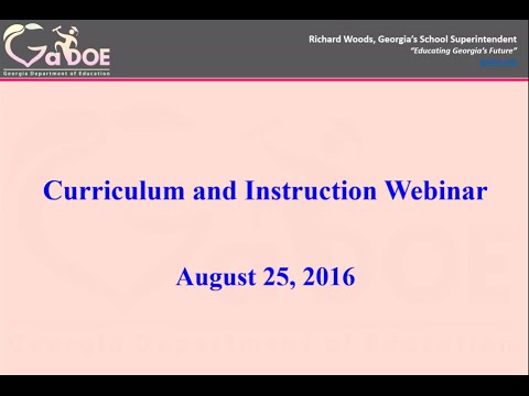 GaDOE Curriculum and Instruction Webinar - 8-25-2016
