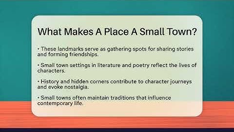 What Makes A Place A Small Town? - The Prose Path