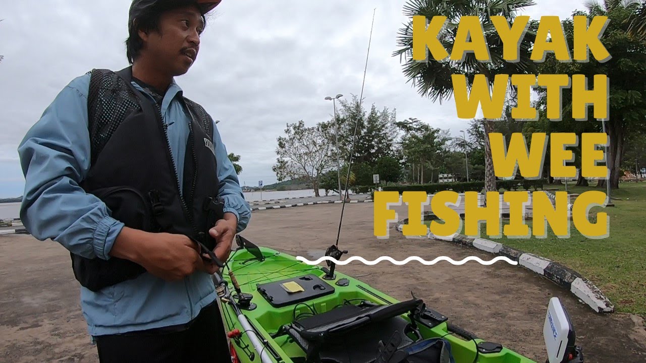 ADA ABANG UNIFORM JUA (Bersama Wee Fishing) - Brunei Kayak Fishing # ...