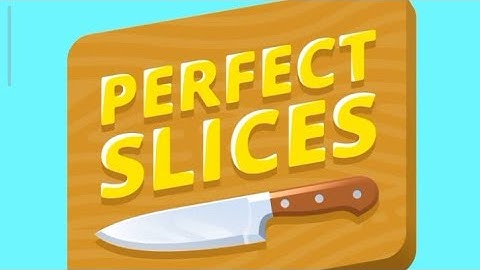 Perfect Slice Part 2 #golive #games