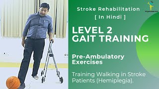 LEVEL 2 GAIT TRAINING EXERCISES FOR STROKE/ HEMIPLEGIA PATIENTS