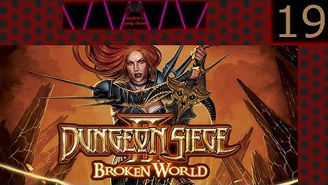 Dungeon Siege 2 BW Part 19 (No Commentary)