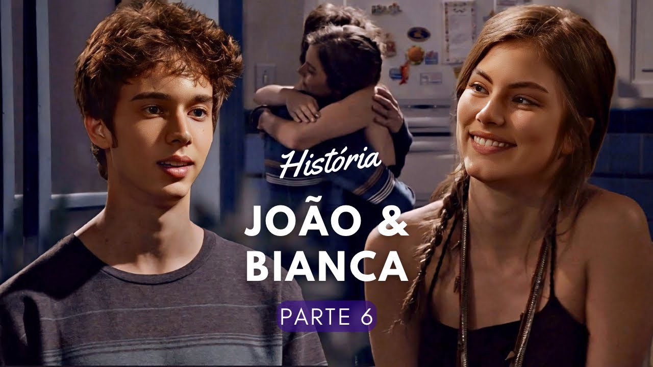 História de João e Bianca (Parte 6) | Malhação Sonhos