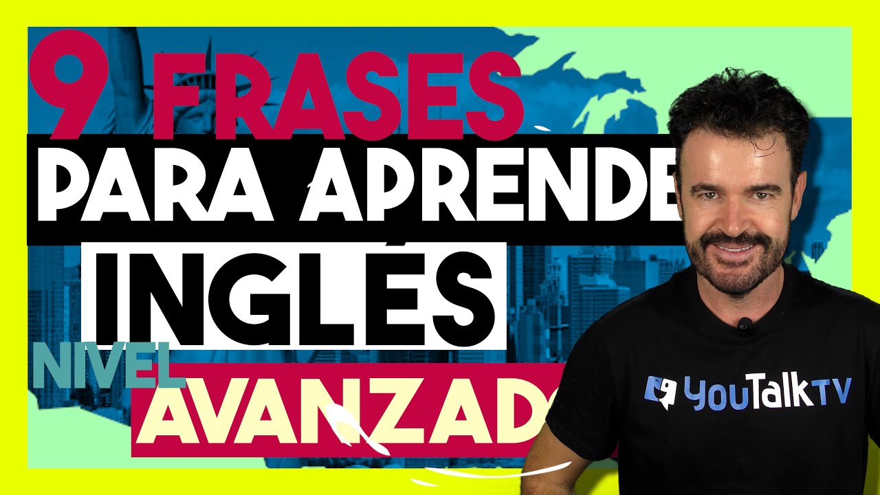 Frases para aprender inglés nivel avanzado / Habla inglés como un pro 2022