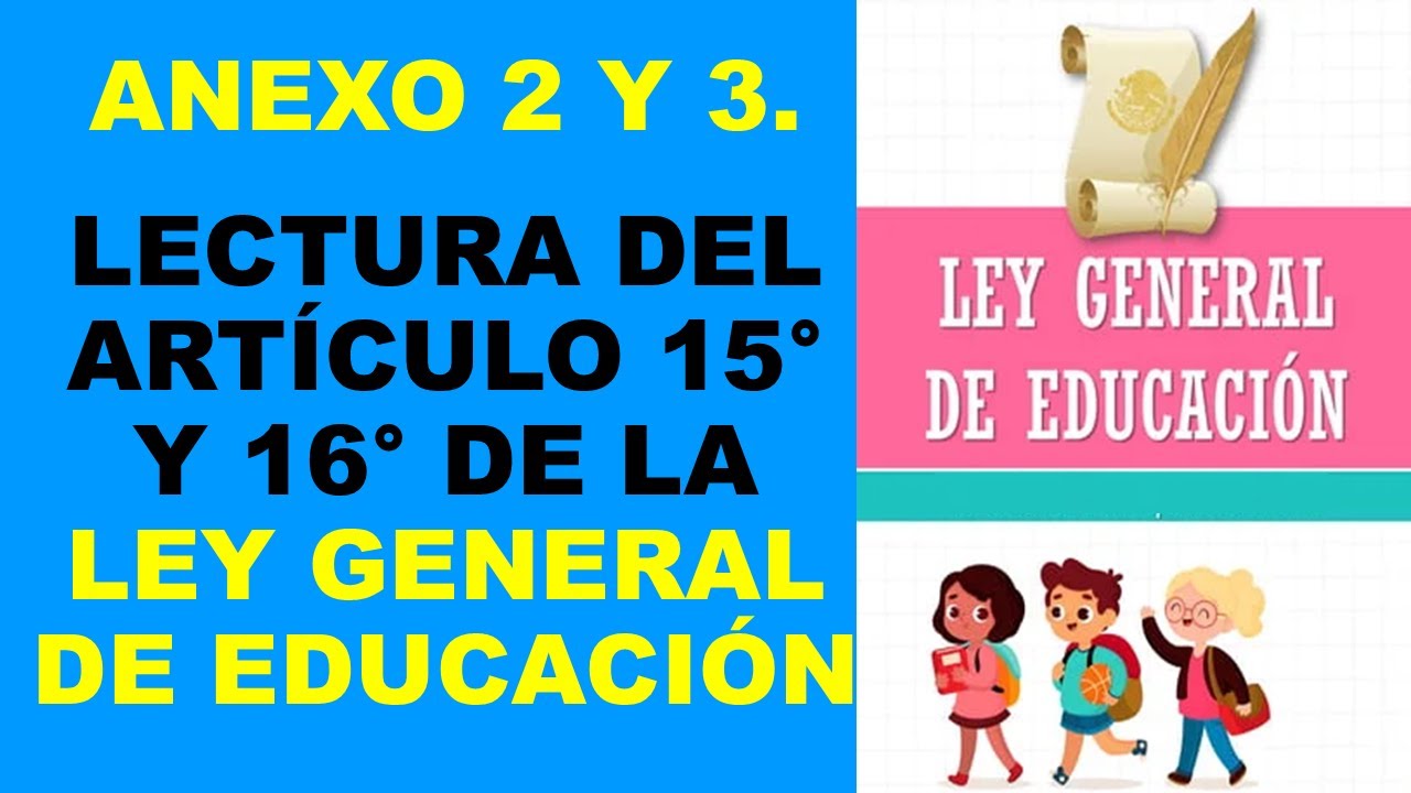 Soy Docente: ANEXO 2 Y 3. LECTURA DEL ARTÍCULO 15° Y 16° DE LA LEY