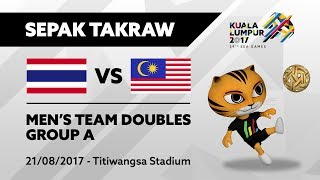 KL2017 29th SEA Games | Men's Sepak Takraw TEAM DOUBLES - THA 🇹🇭 vs MAS 🇲🇾 | 21/08/2017