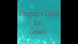 Penguin's Game (lyrics)-Gelato